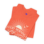 Every Morning I Choose Me T-Shirt | Unisex Jersey Short Sleeve