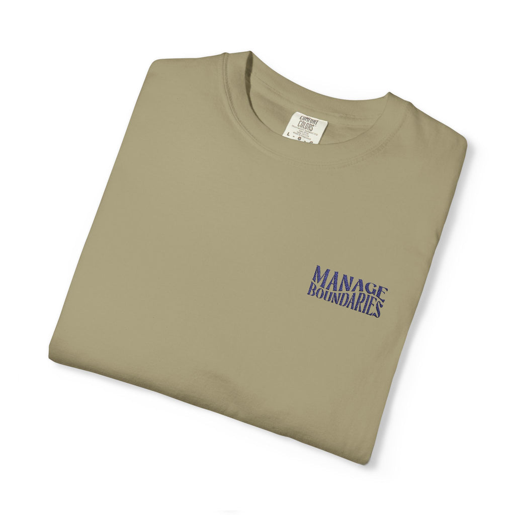 Manage Boundaries | Embroidered Garment-Dyed T-Shirt