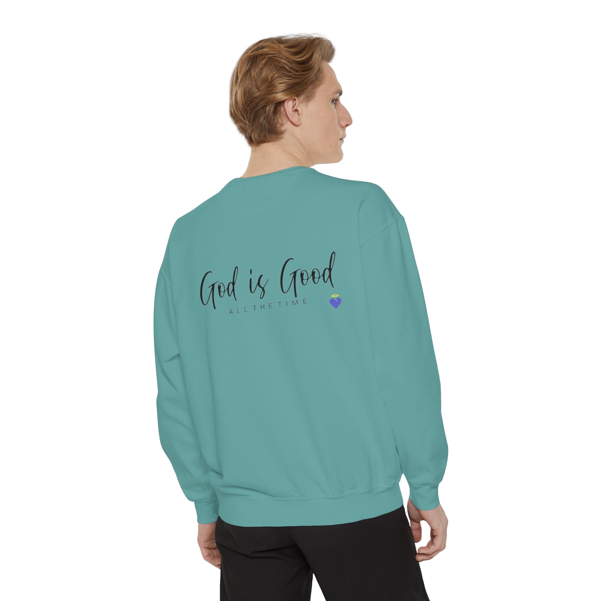 God is Good | Unisex Garment-Dyed Sweatshirt