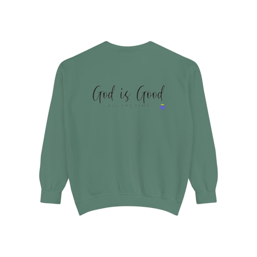 God is Good | Unisex Garment-Dyed Sweatshirt