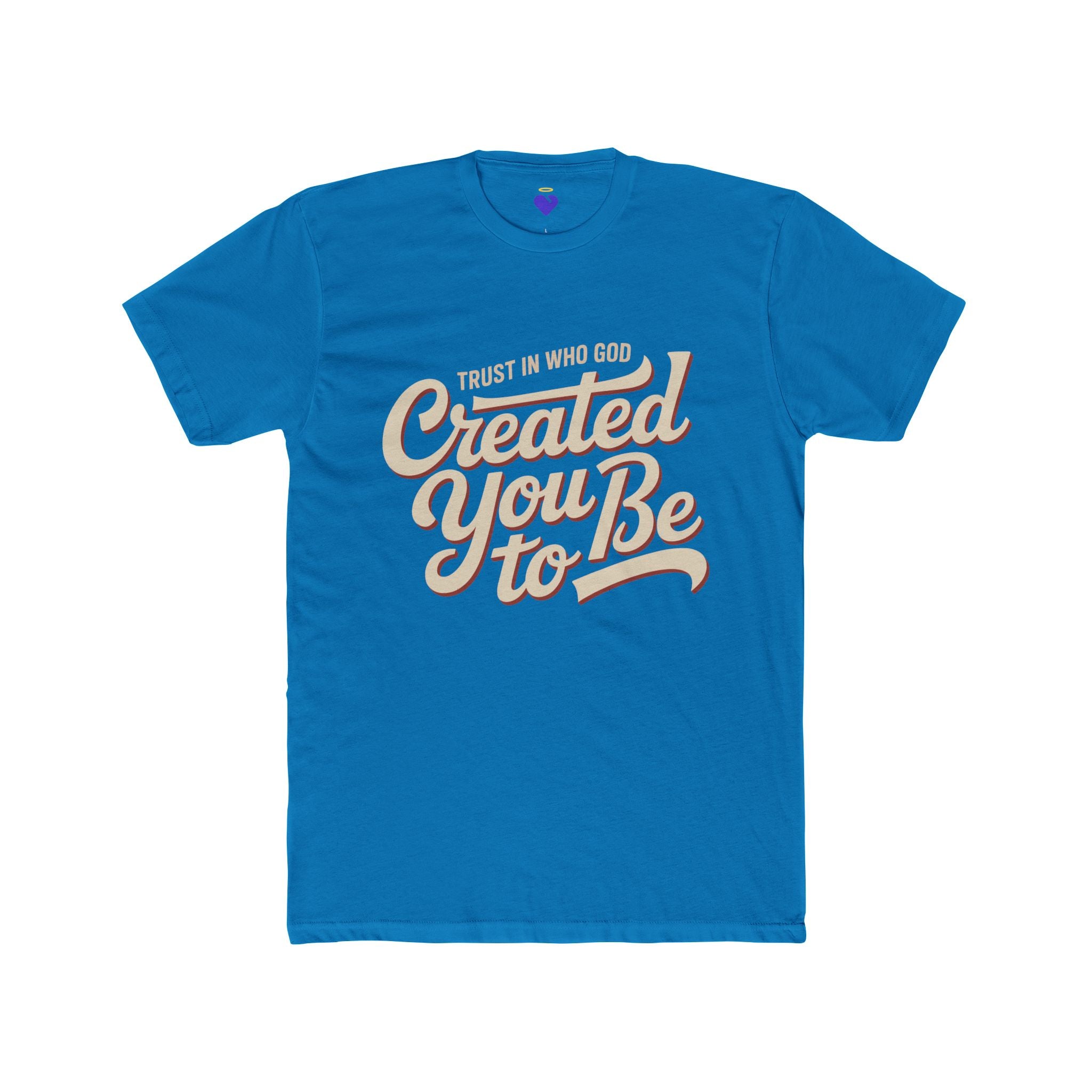 Trust in Who God Created You To Be T-Shirt | Unisex Premium Cotton T-Shirt