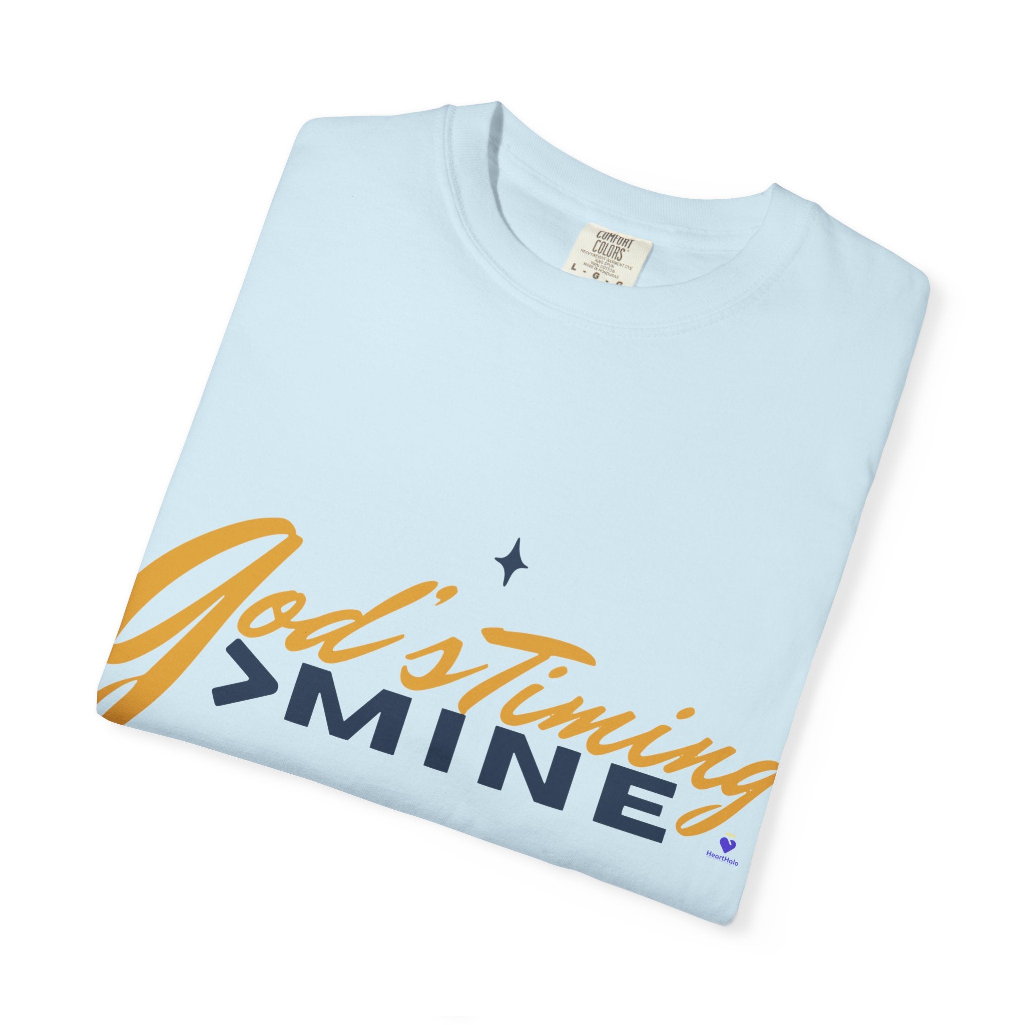 God's Timing > Mine | Unisex Garment-Dyed T-Shirt