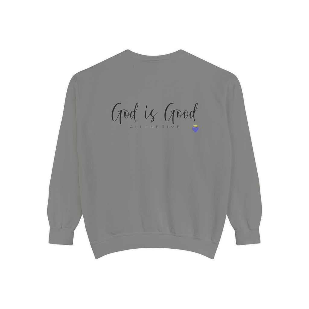 God is Good | Unisex Garment-Dyed Sweatshirt