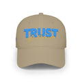 Trust the Process - Embroidered Low Profile Baseball Cap