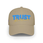 Trust the Process - Embroidered Low Profile Baseball Cap
