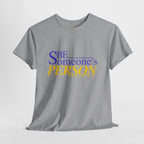 Be Someone's Person T-Shirt | Unisex Classic T-Shirt