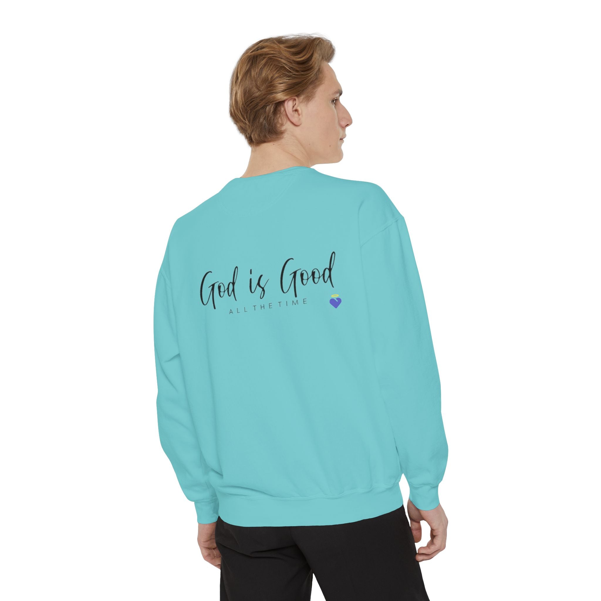 God is Good | Unisex Garment-Dyed Sweatshirt