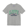 Love is not Disposable | Unisex Jersey Short Sleeve T-Shirt