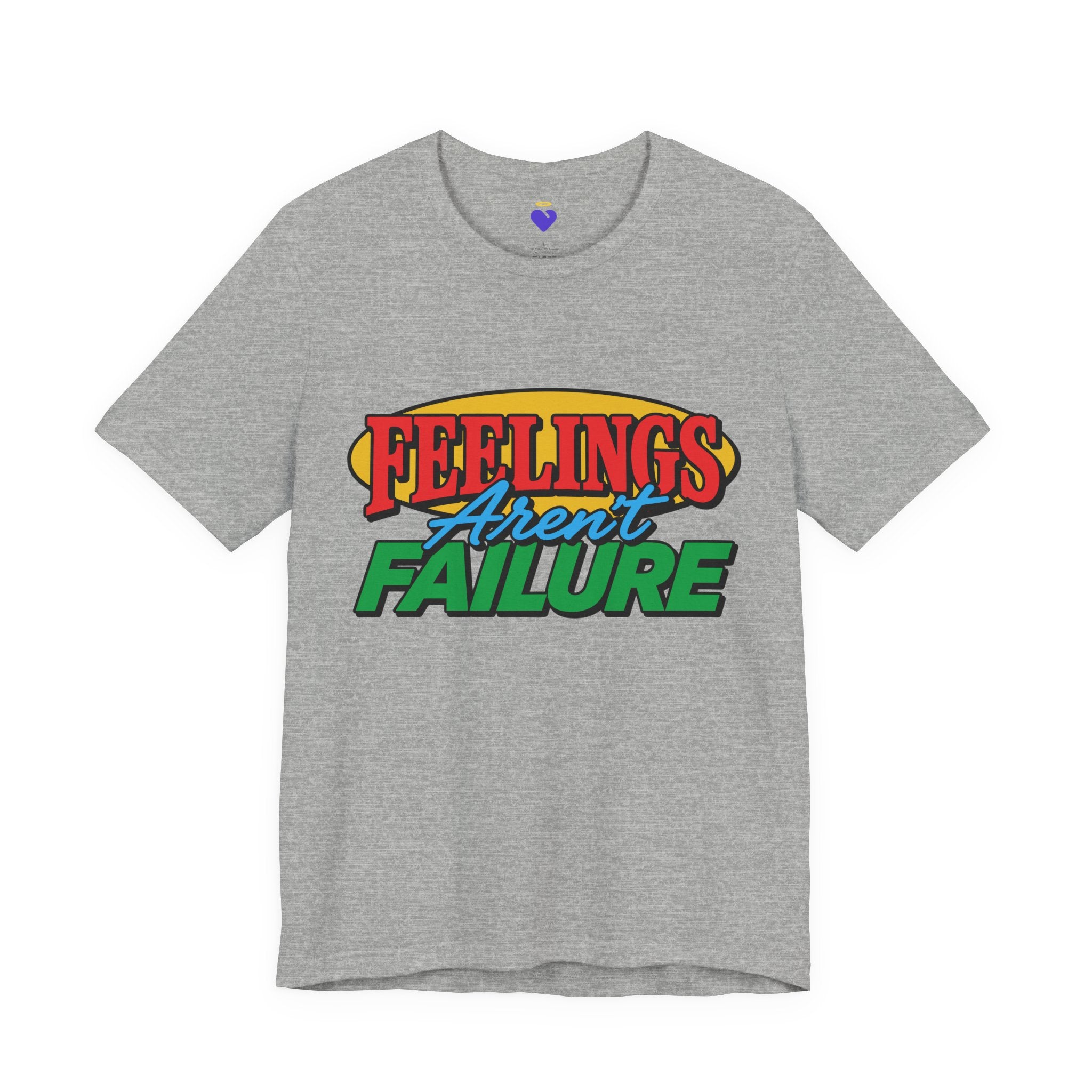 Feelings Aren't Failure | Unisex Jersey Short Sleeve