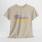Be Someone's Person T-Shirt | Unisex Classic T-Shirt