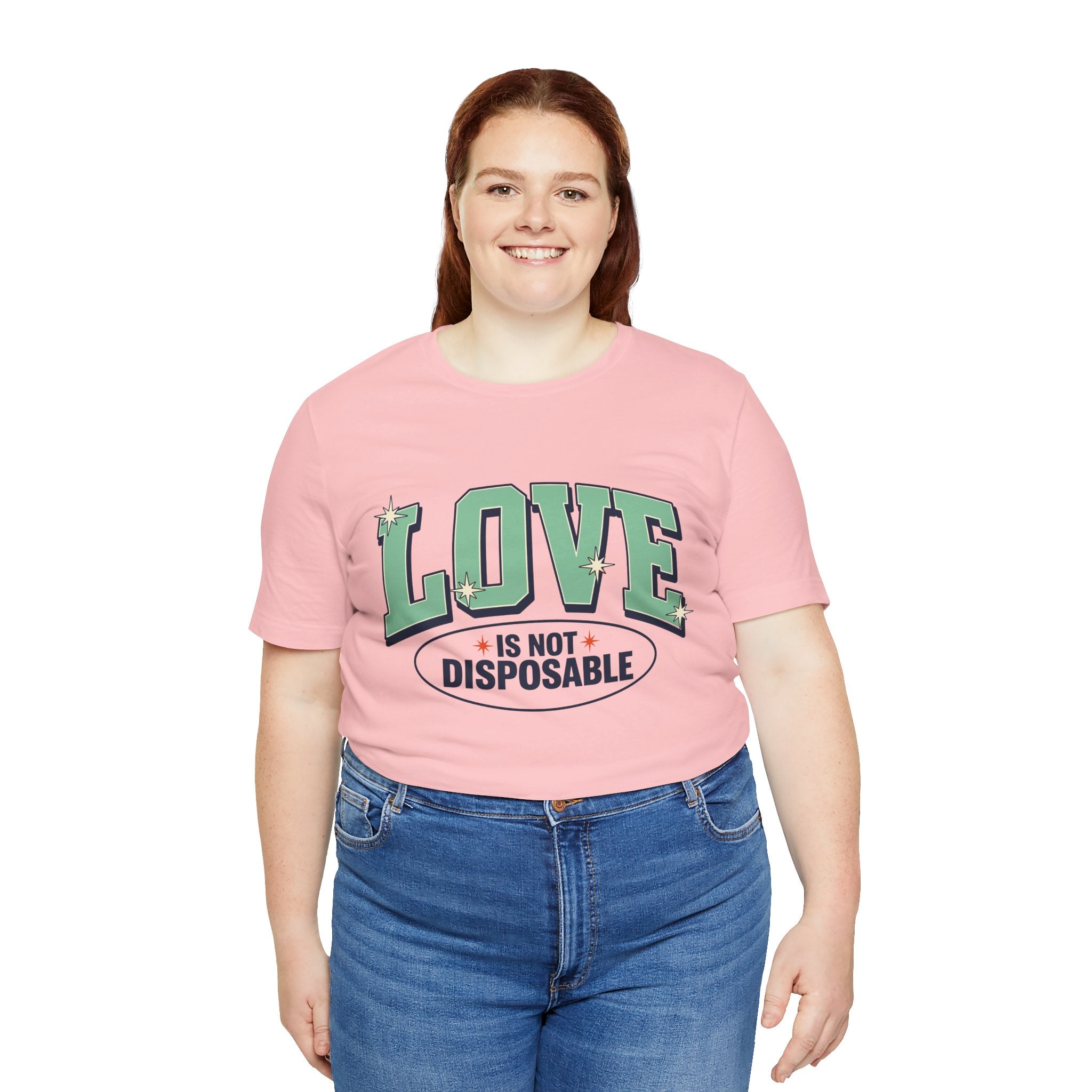 Love is not Disposable | Unisex Jersey Short Sleeve T-Shirt