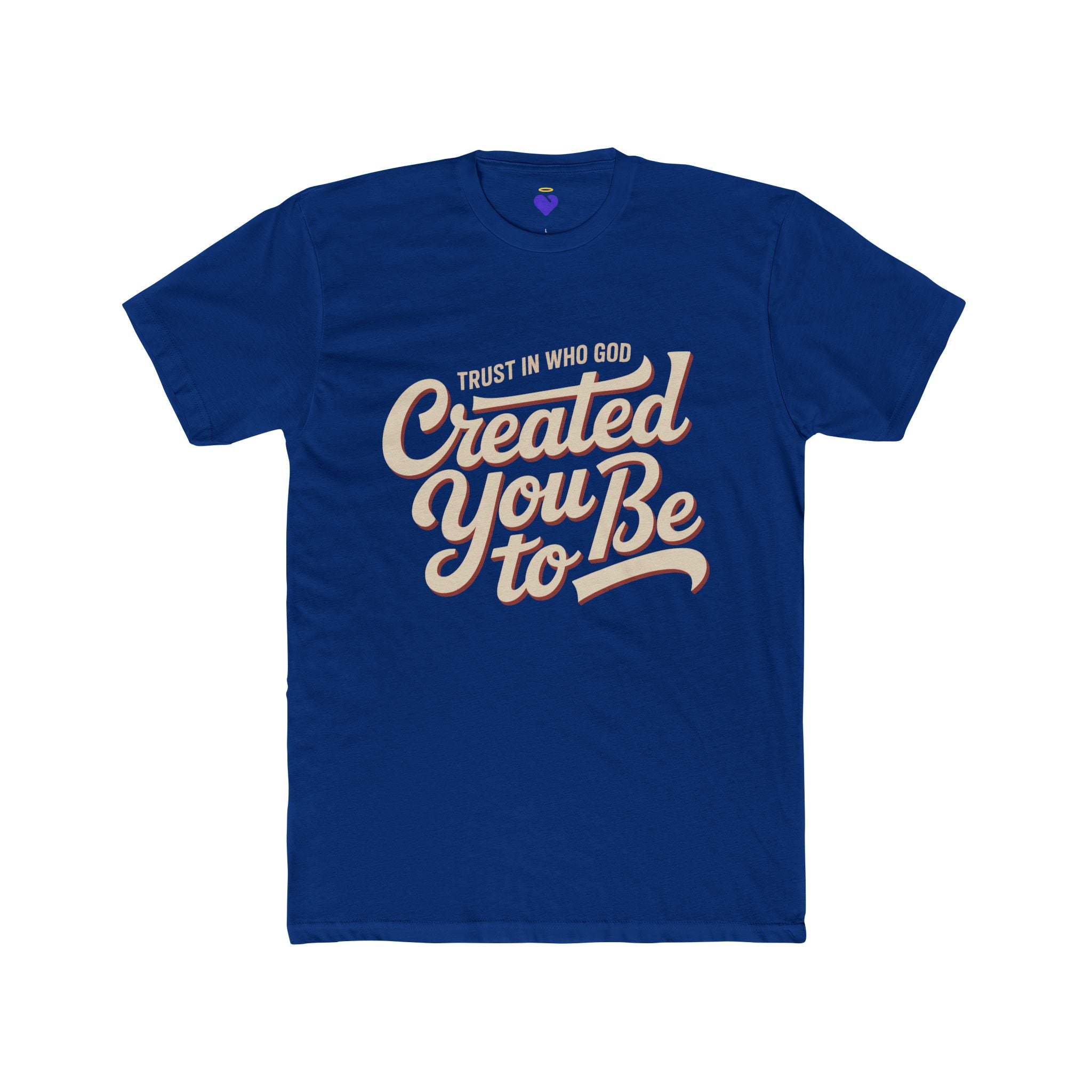 Trust in Who God Created You To Be T-Shirt | Unisex Premium Cotton T-Shirt