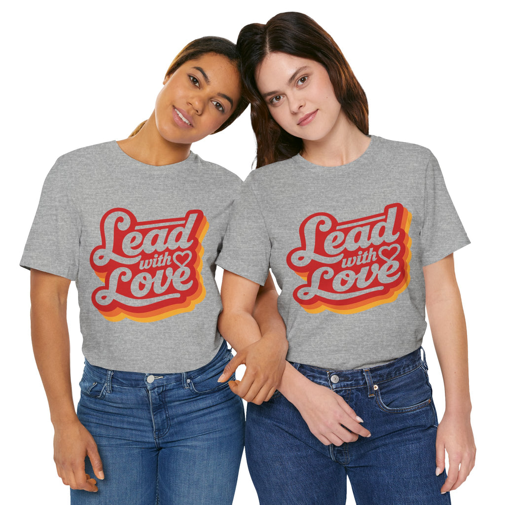 Lead with Love — Unisex Classic Jersey Short Sleeve T-Shirt T-Shirt - HeartHalo