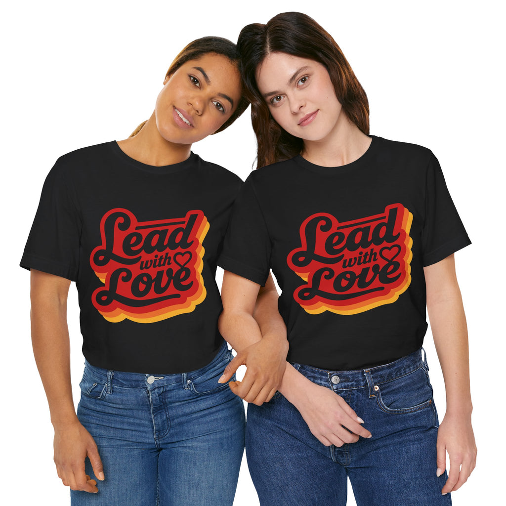 Lead with Love — Unisex Classic Jersey Short Sleeve T-Shirt