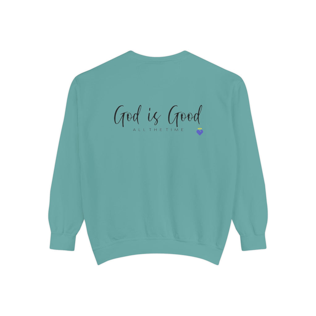 God is Good | Unisex Garment-Dyed Sweatshirt