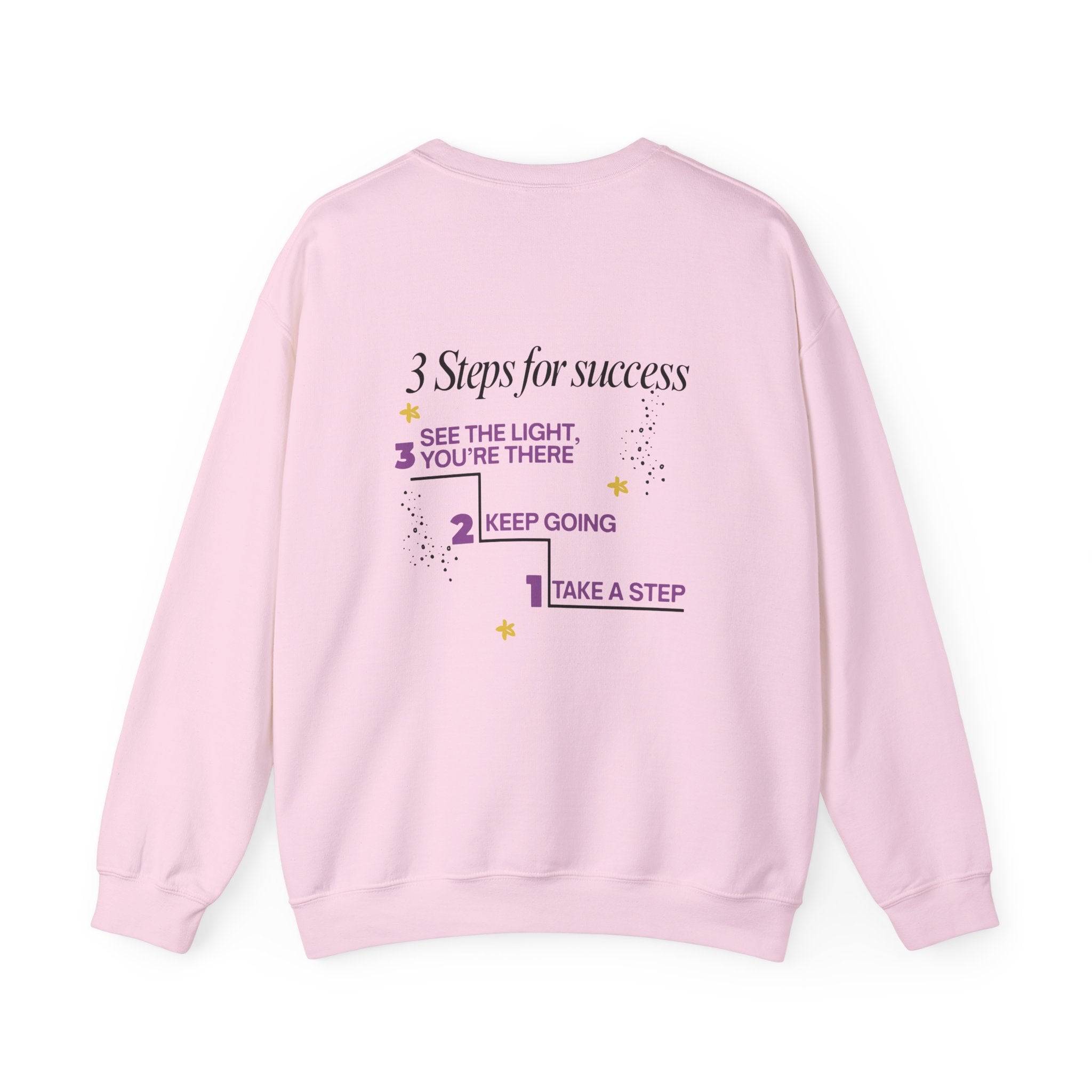 3 Steps for Success - Crewneck Sweatshirt
