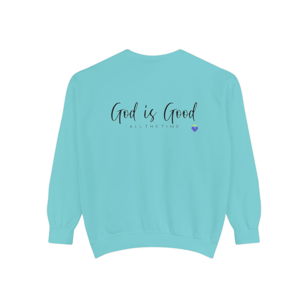 God is Good | Unisex Garment-Dyed Sweatshirt