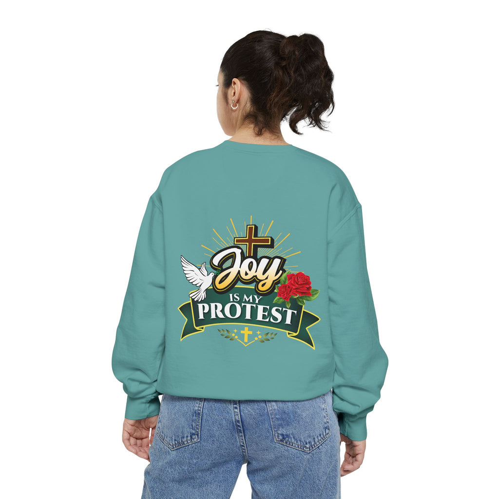 Joy Is My Protest Sweatshirt | Unisex Garment-Dyed Sweatshirt