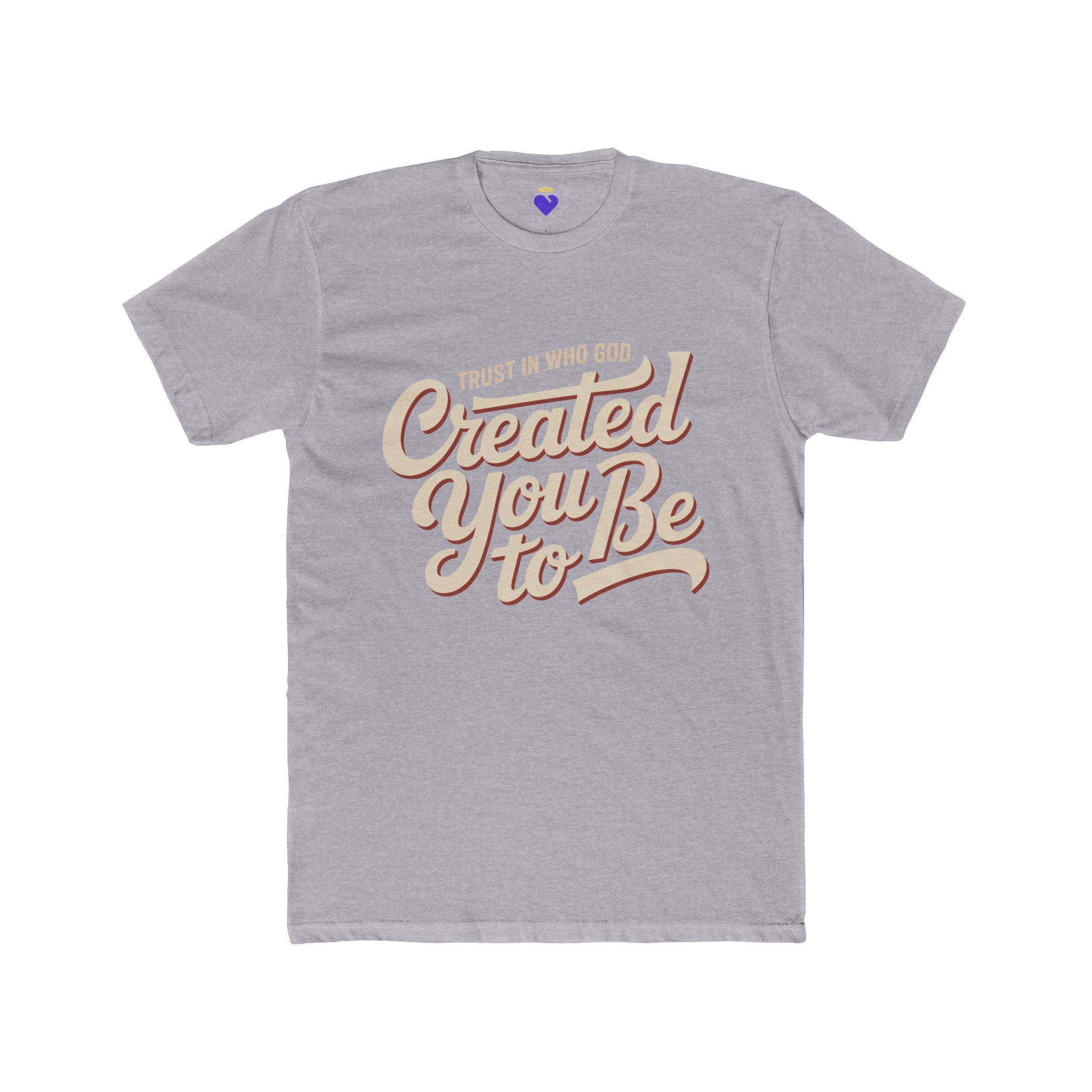 Trust in Who God Created You To Be T-Shirt | Unisex Premium Cotton T-Shirt