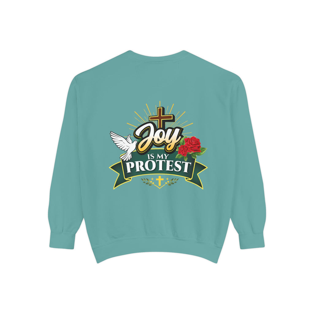 Joy Is My Protest Sweatshirt | Unisex Garment-Dyed Sweatshirt
