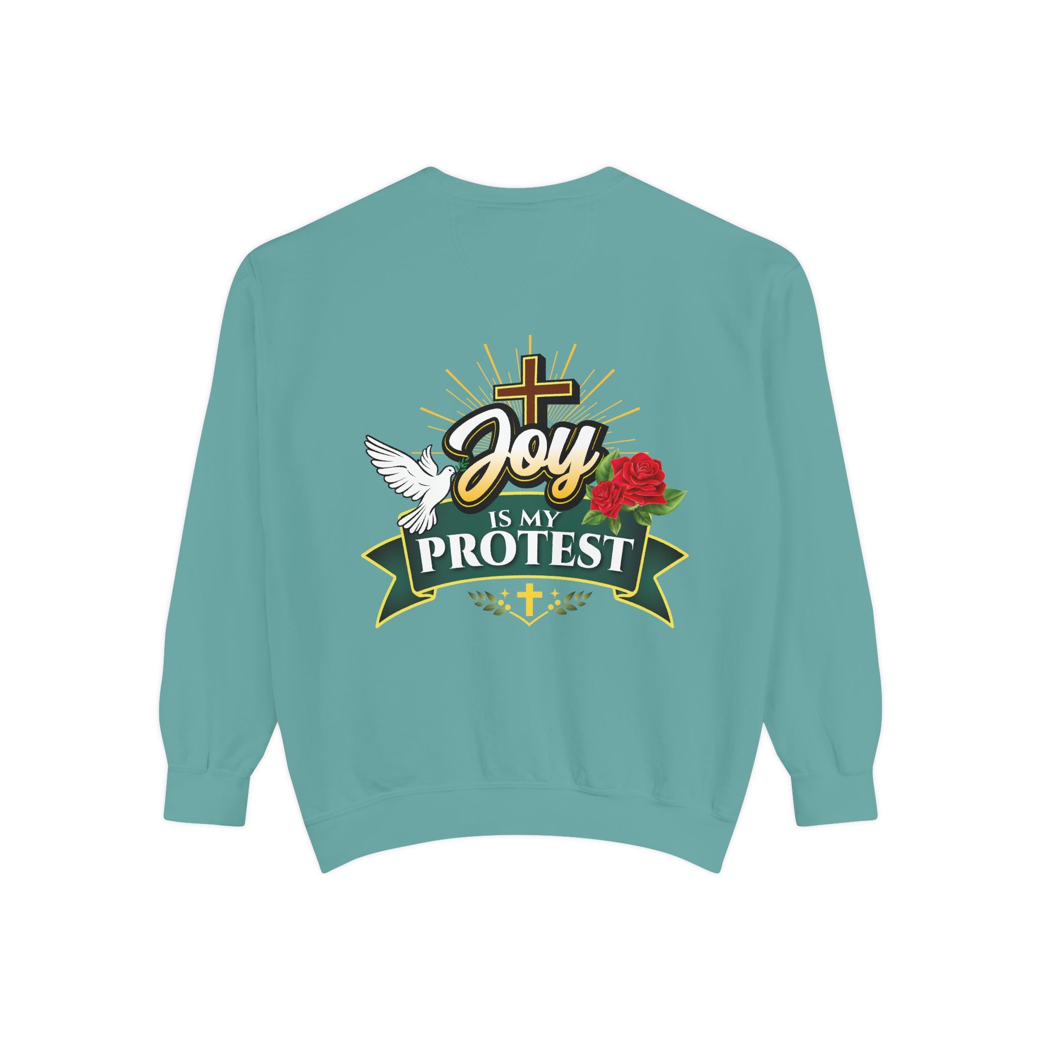Joy Is My Protest Sweatshirt | Unisex Garment-Dyed Sweatshirt
