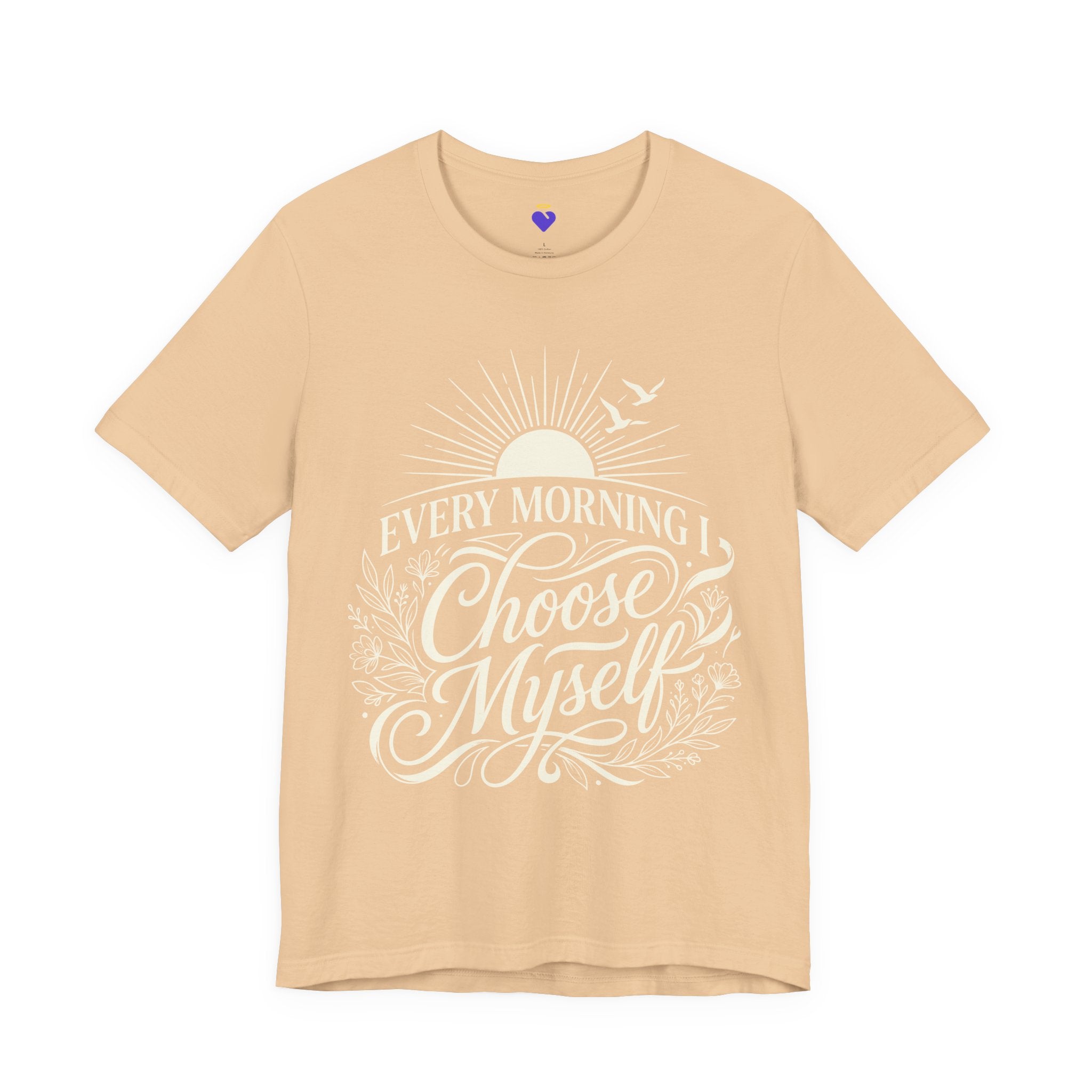 Every Morning I Choose Me T-Shirt | Unisex Jersey Short Sleeve