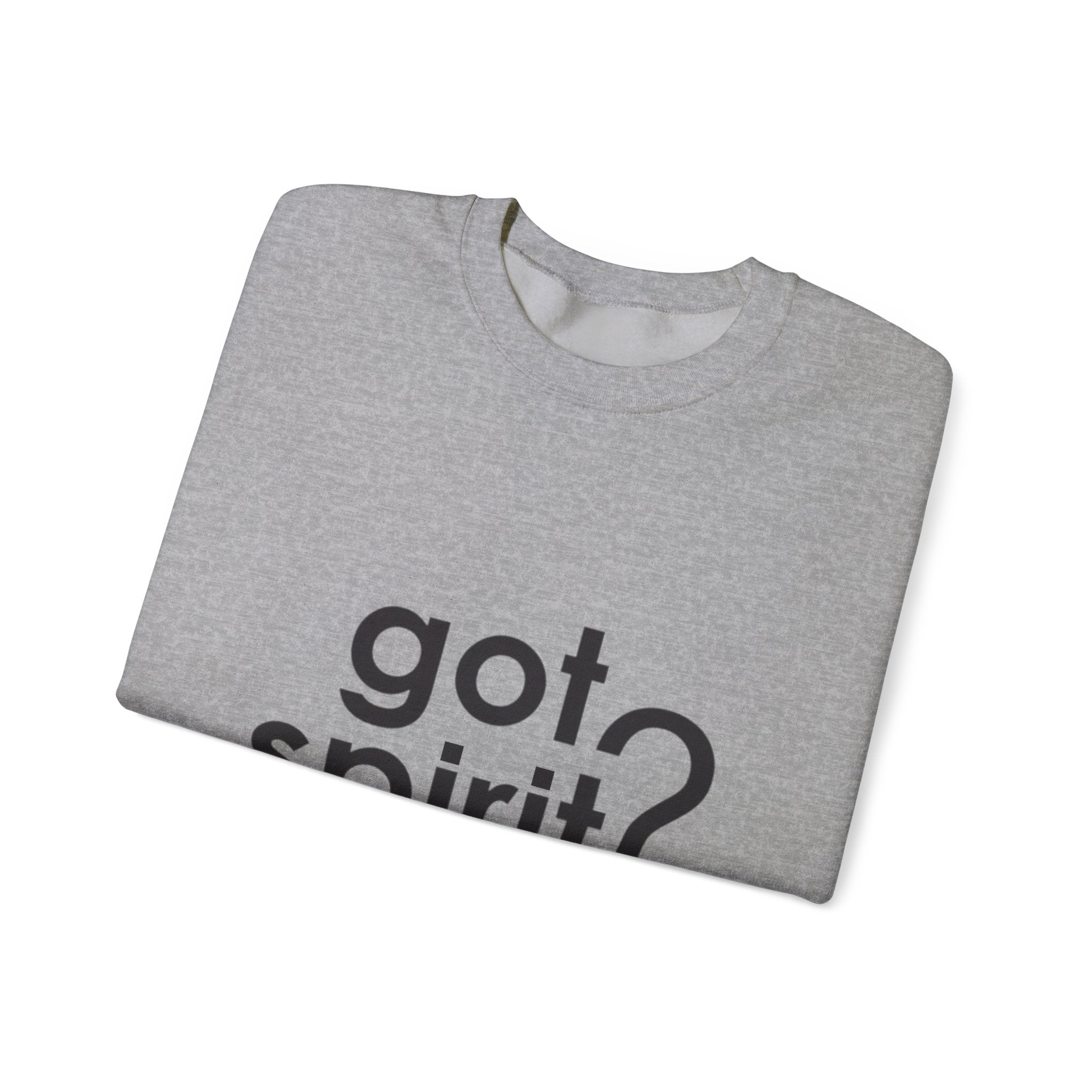 Got Spirit? | Unisex Heavy Crewneck Sweatshirt