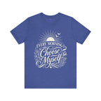 Every Morning I Choose Me T-Shirt | Unisex Jersey Short Sleeve