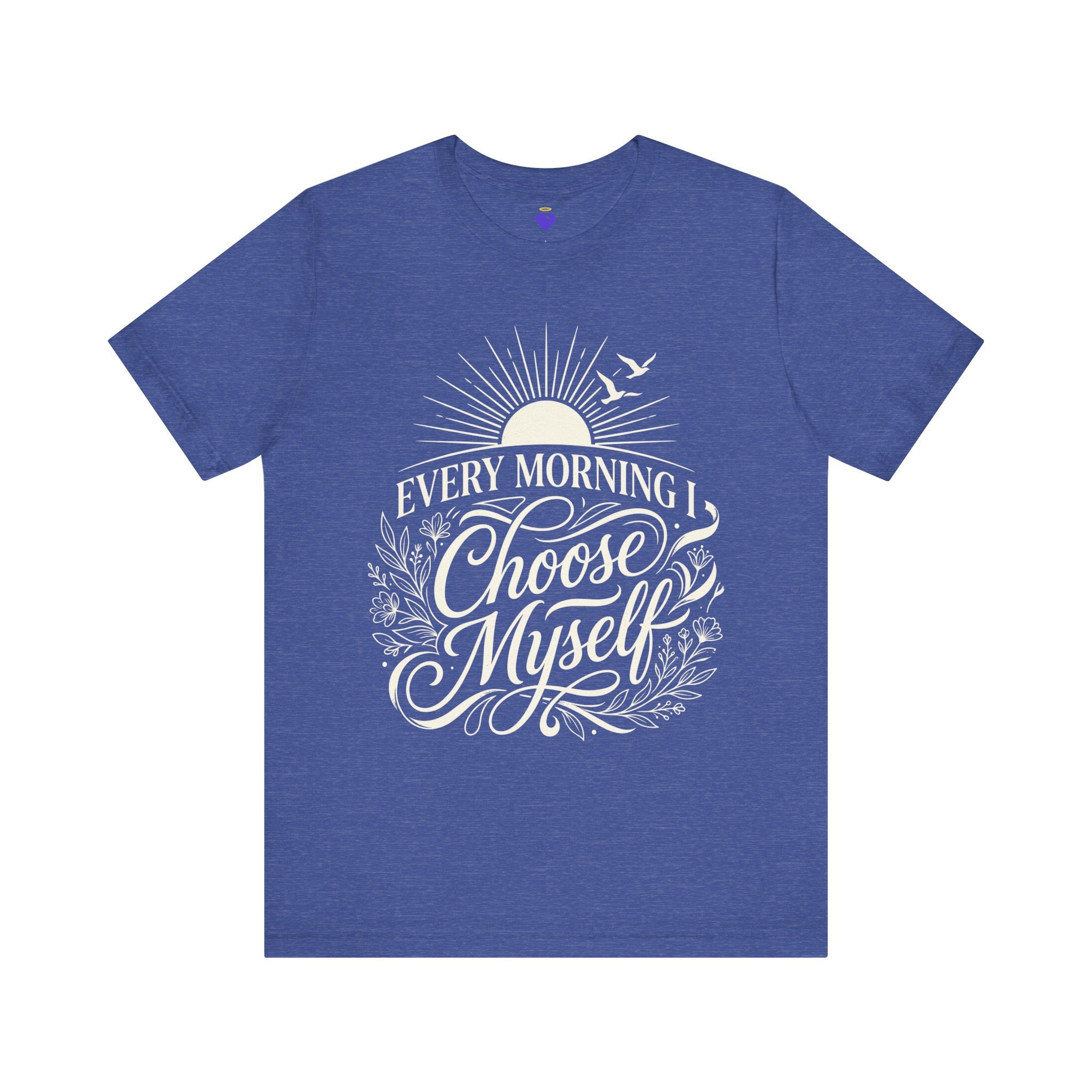 Every Morning I Choose Me T-Shirt | Unisex Jersey Short Sleeve