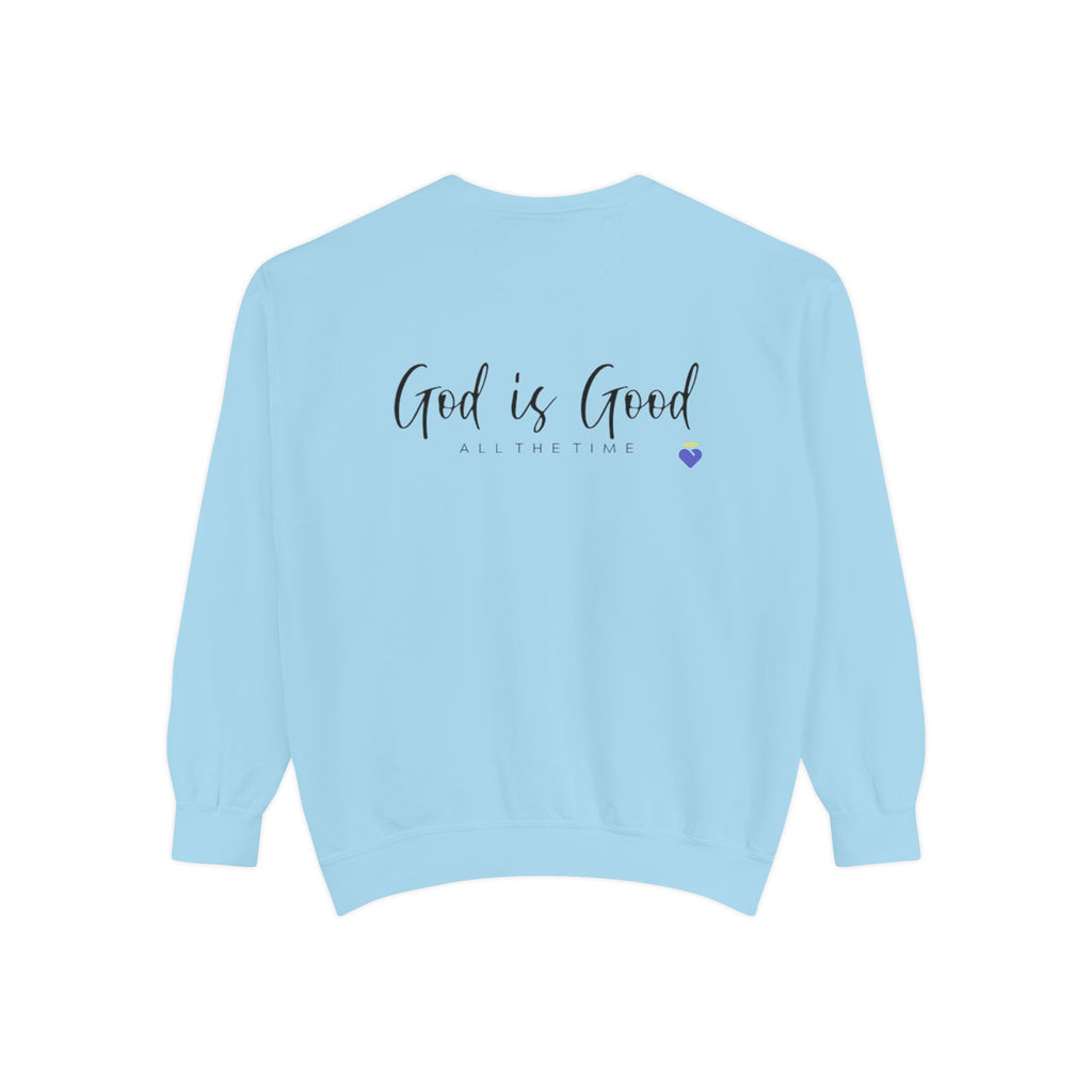 God is Good | Unisex Garment-Dyed Sweatshirt
