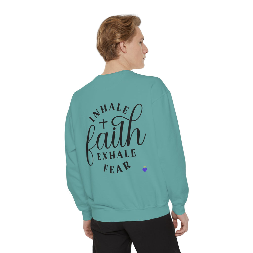 Inhale Faith | Unisex Dyed Sweatshirt