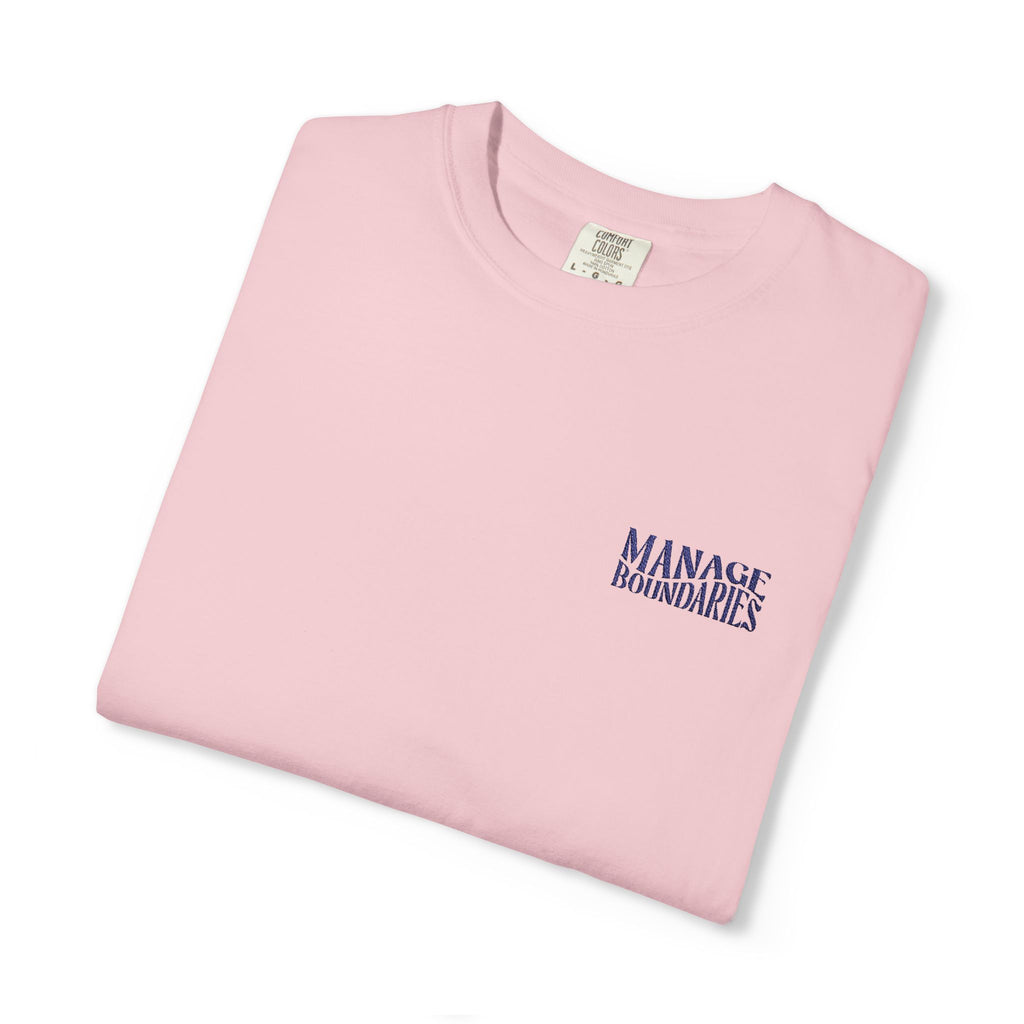 Manage Boundaries | Embroidered Garment-Dyed T-Shirt