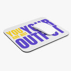 "You Are Not Your Output" | Mouse Pad