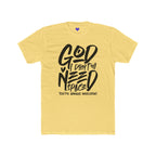 God I Don’t Need Space  | Unisex Premium Cotton T-Shirt