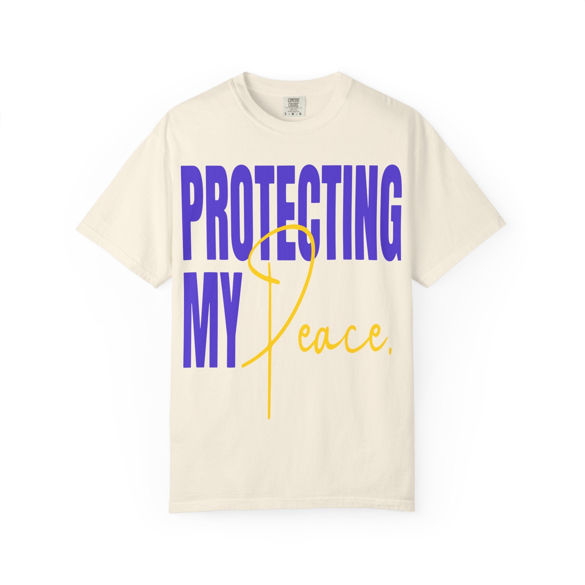 Protecting My Peace | Unisex Garment-Dyed T-Shirt T-Shirt - HeartHalo
