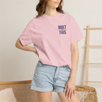 Built for This | Embroidered Garment-Dyed T-Shirt