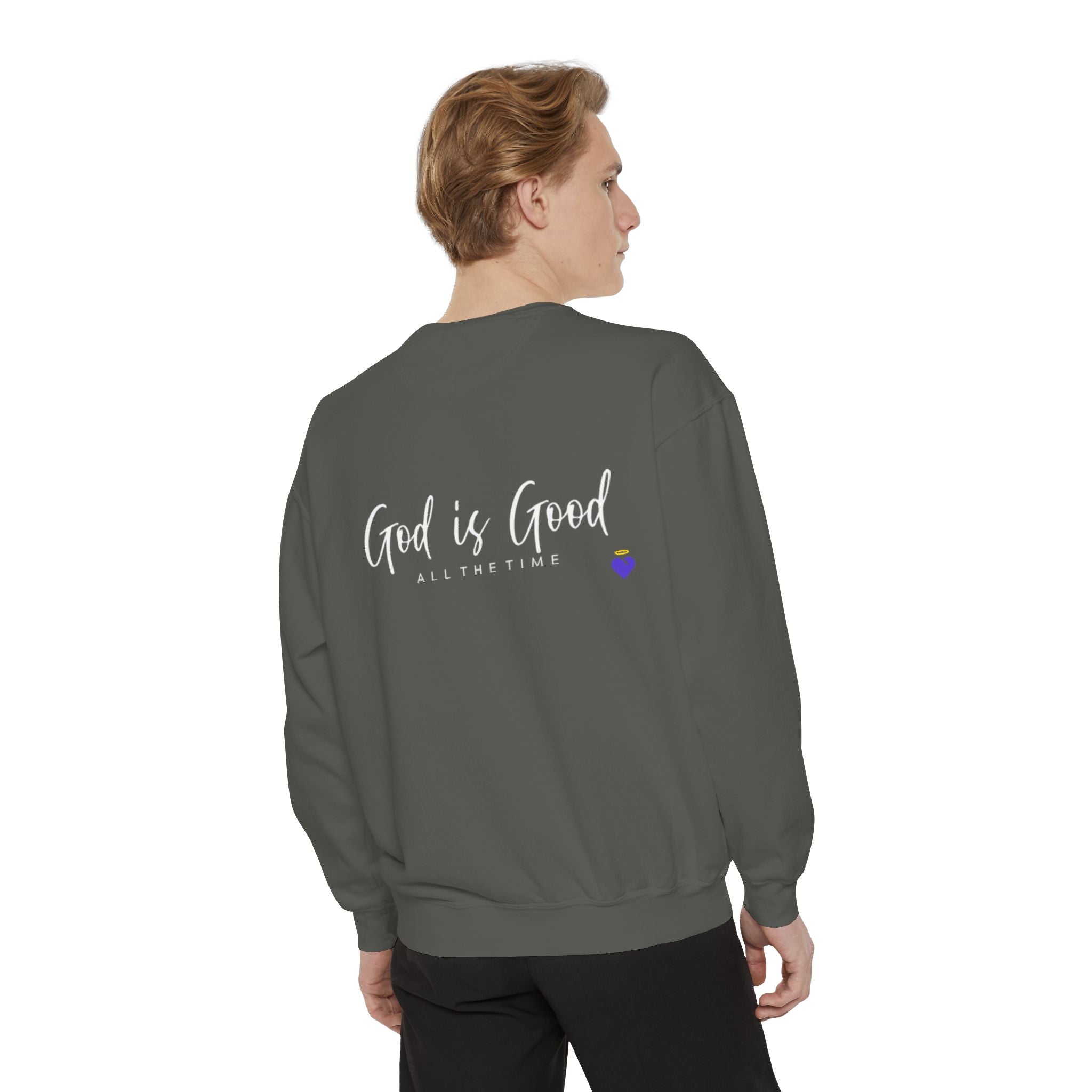 God is Good | Unisex Garment-Dyed Sweatshirt