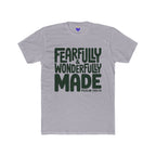 Fearfully & Wonderfully Made | Unisex Premium Cotton T-Shirt