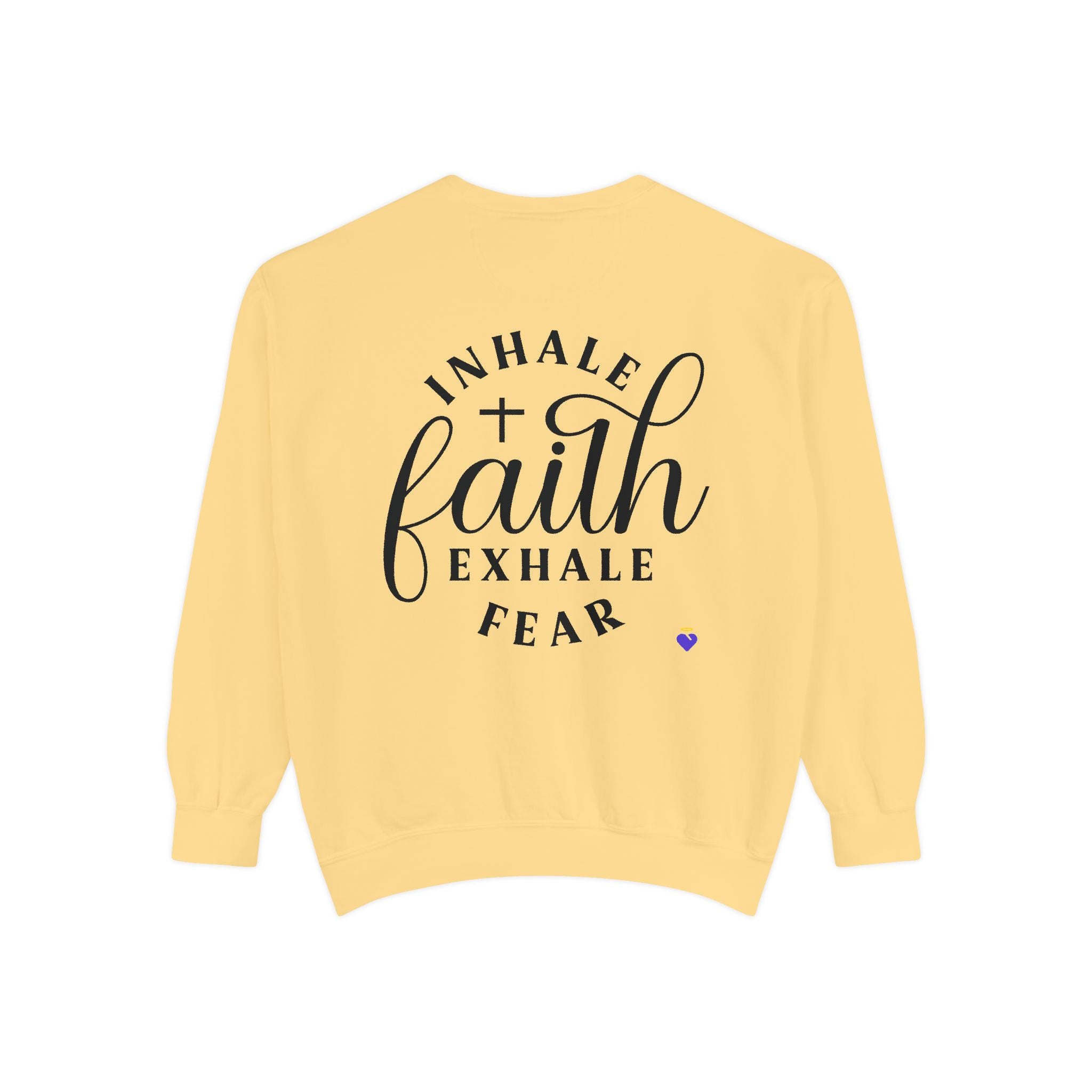 Inhale Faith | Unisex Dyed Sweatshirt