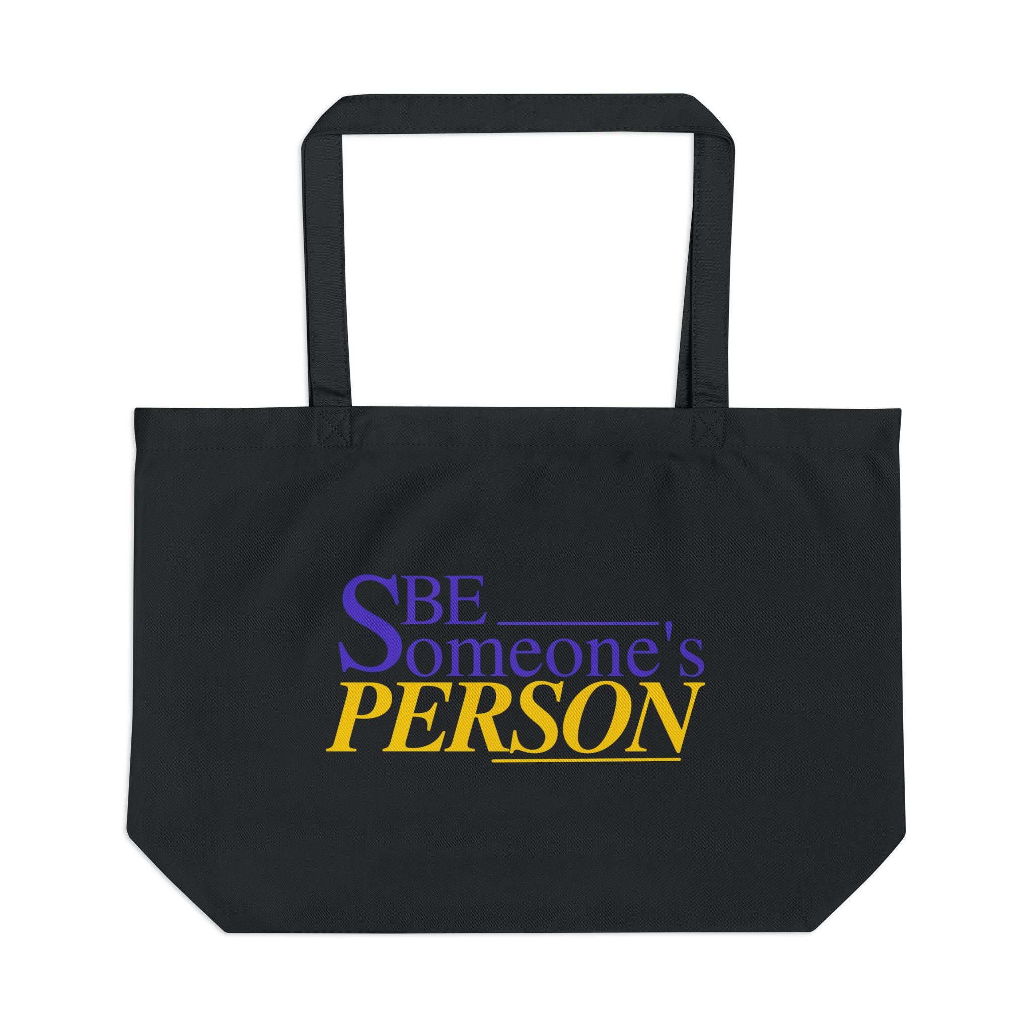 Be Someone's Person | Large Eco Tote Bag