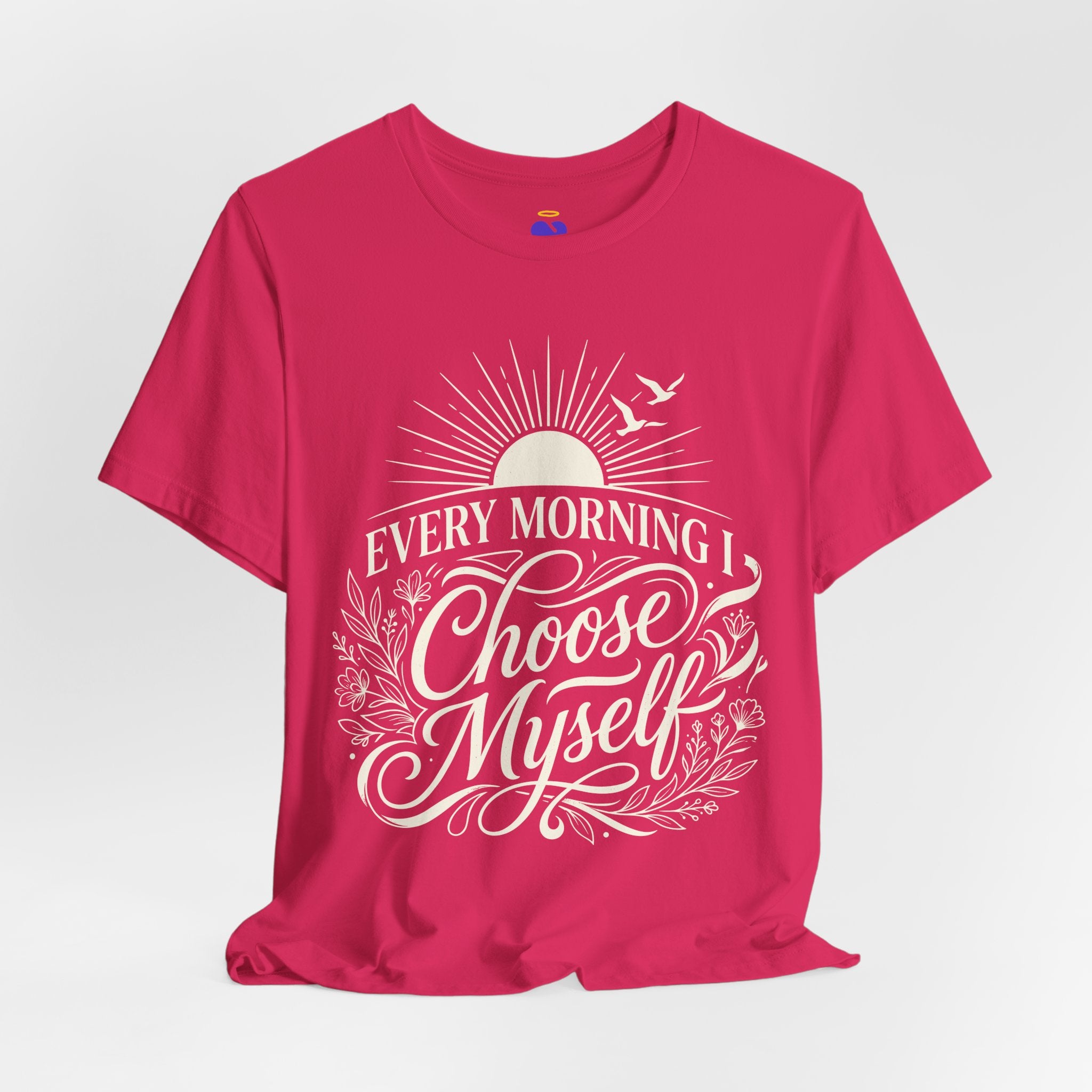 Every Morning I Choose Me T-Shirt | Unisex Jersey Short Sleeve