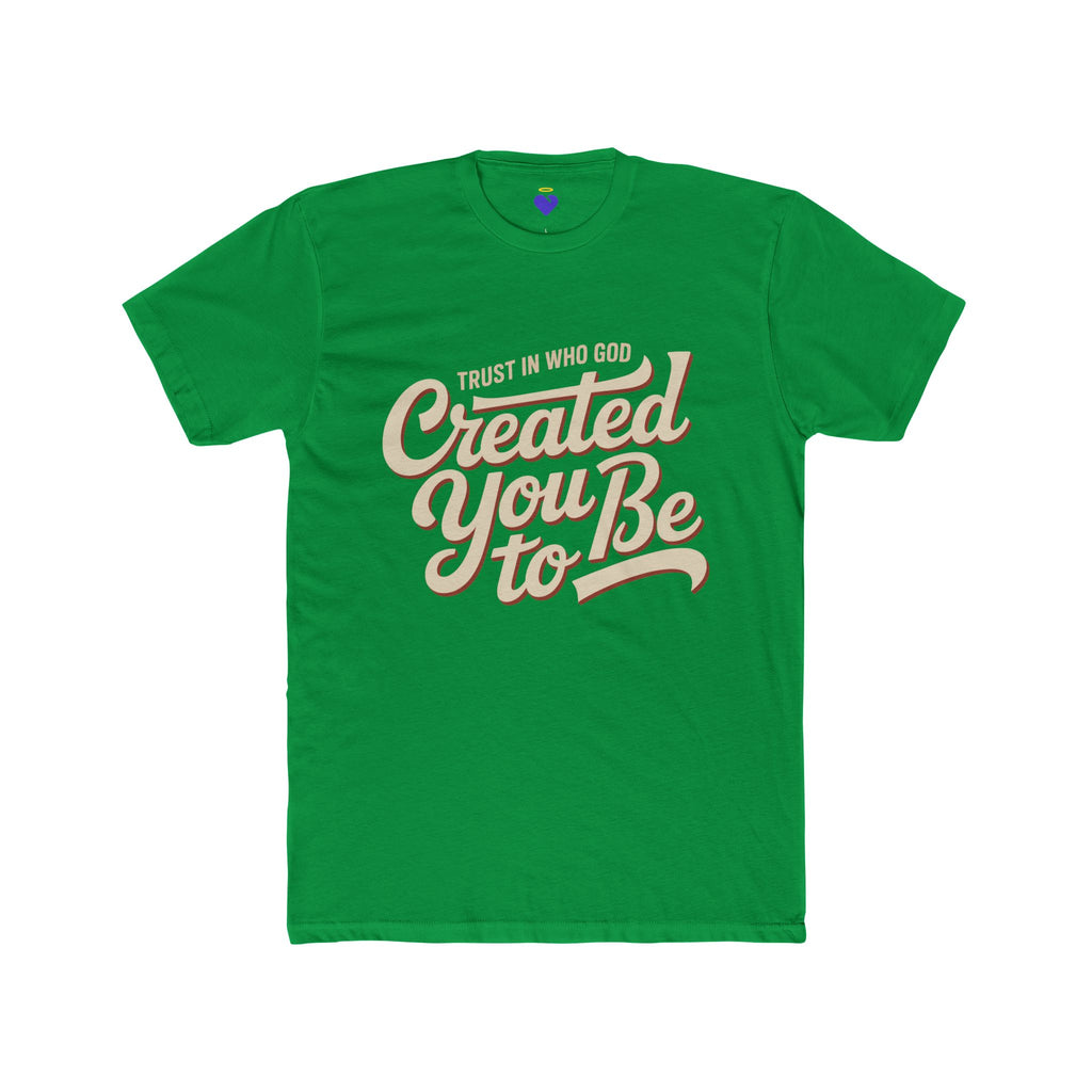 Trust in Who God Created You To Be T-Shirt | Unisex Premium Cotton T-Shirt
