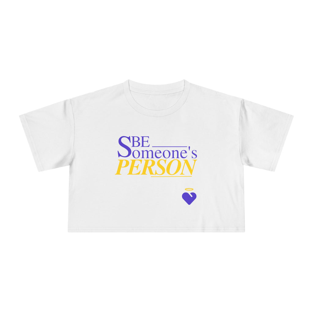 Be Someone's Person - Women's Crop Top