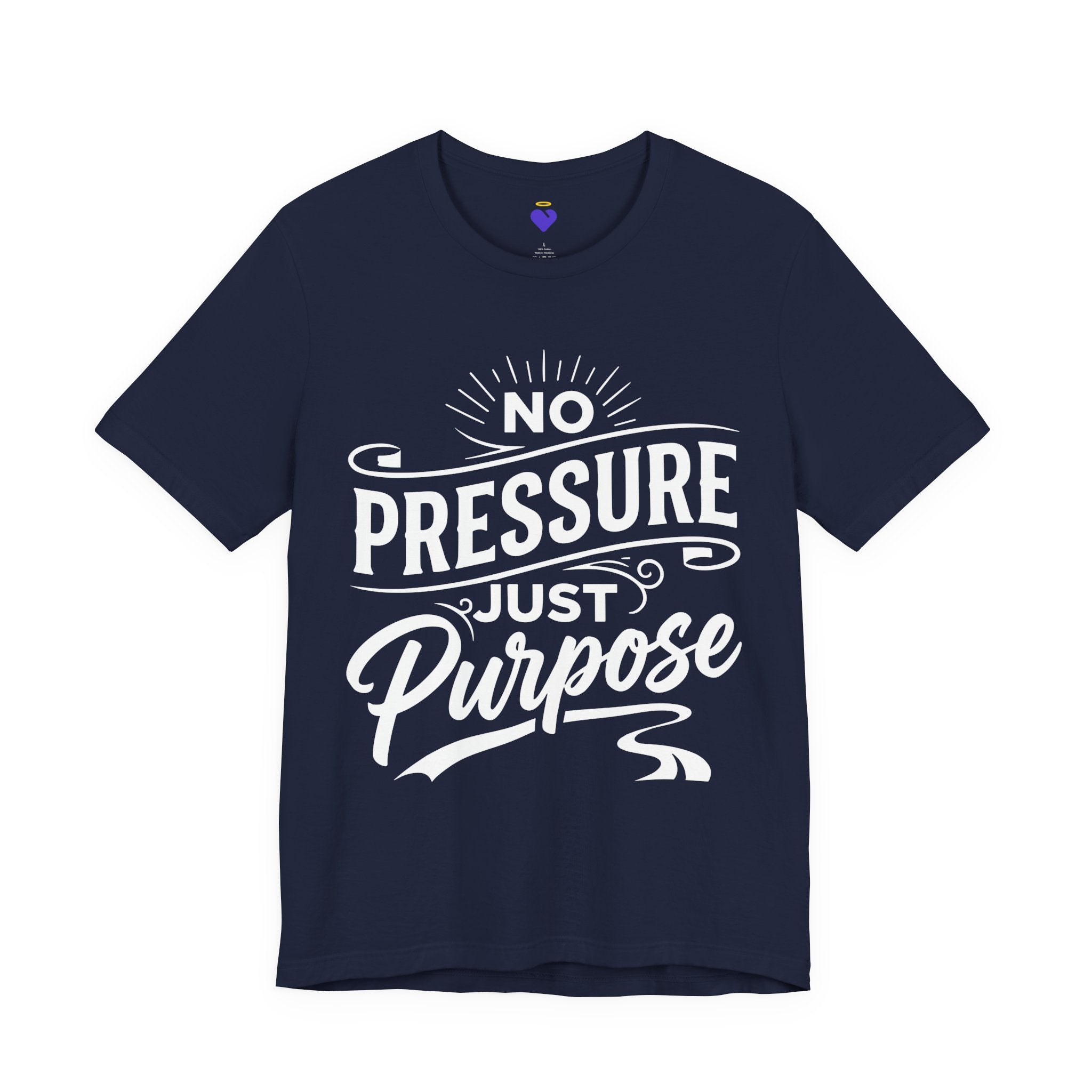 No Pressure Just Purpose T-Shirt | Unisex Jersey Short Sleeve