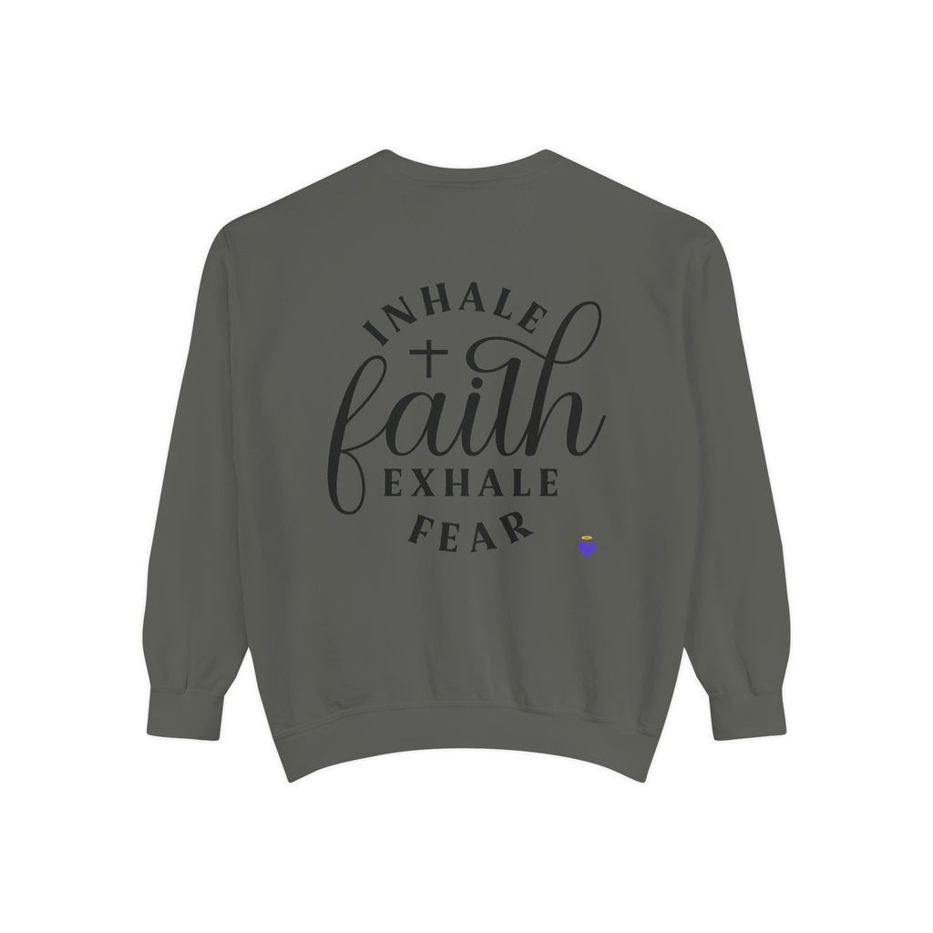 Inhale Faith | Unisex Dyed Sweatshirt
