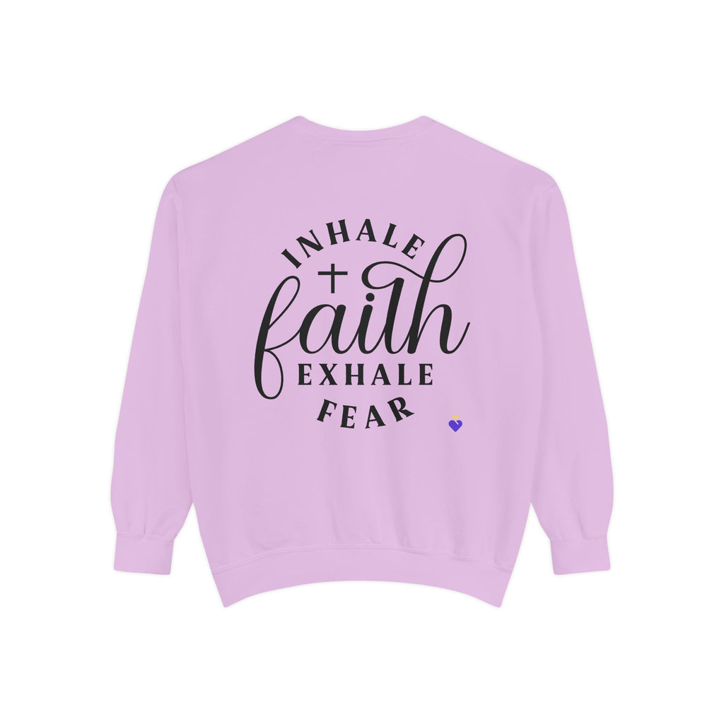 Inhale Faith | Unisex Dyed Sweatshirt