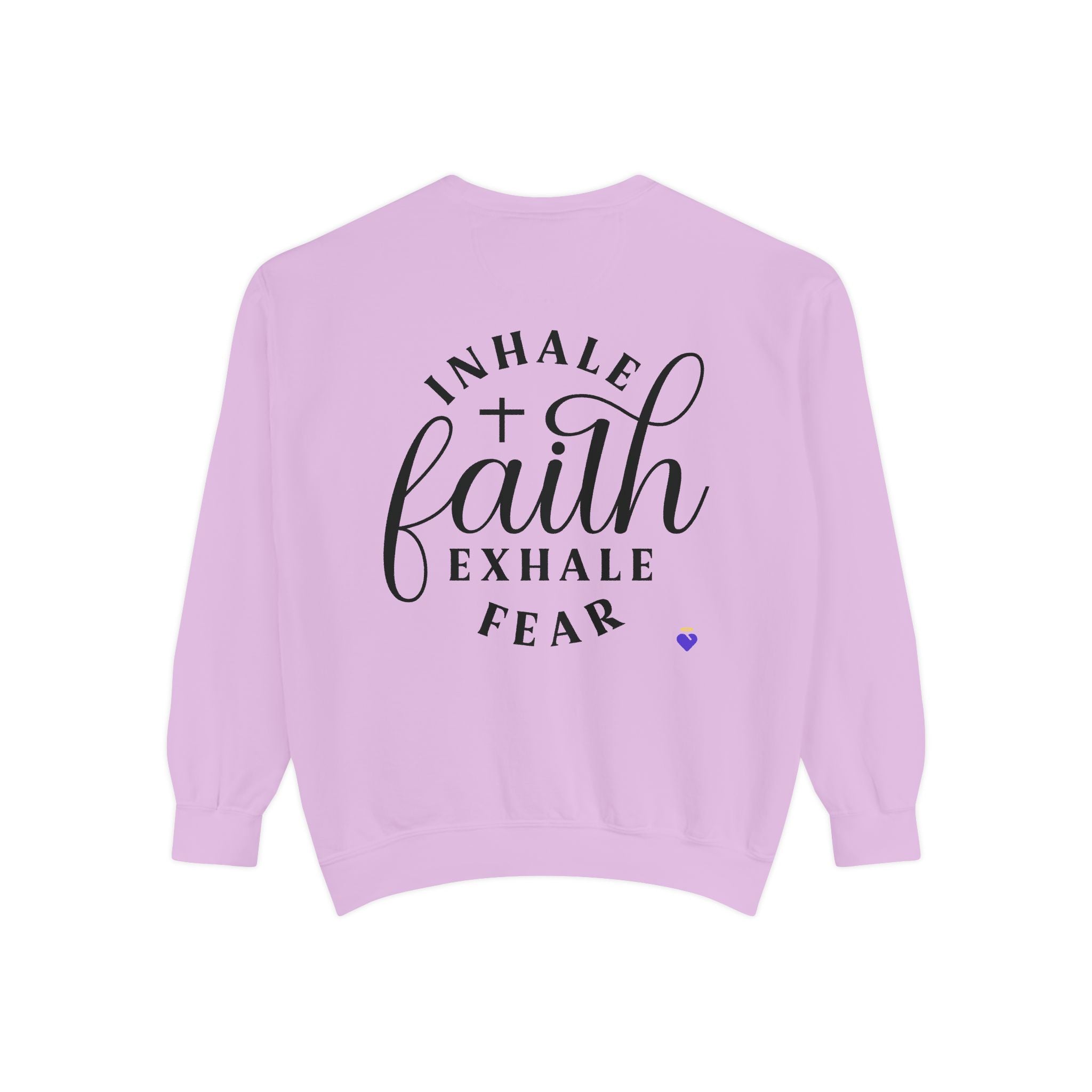 Inhale Faith | Unisex Dyed Sweatshirt