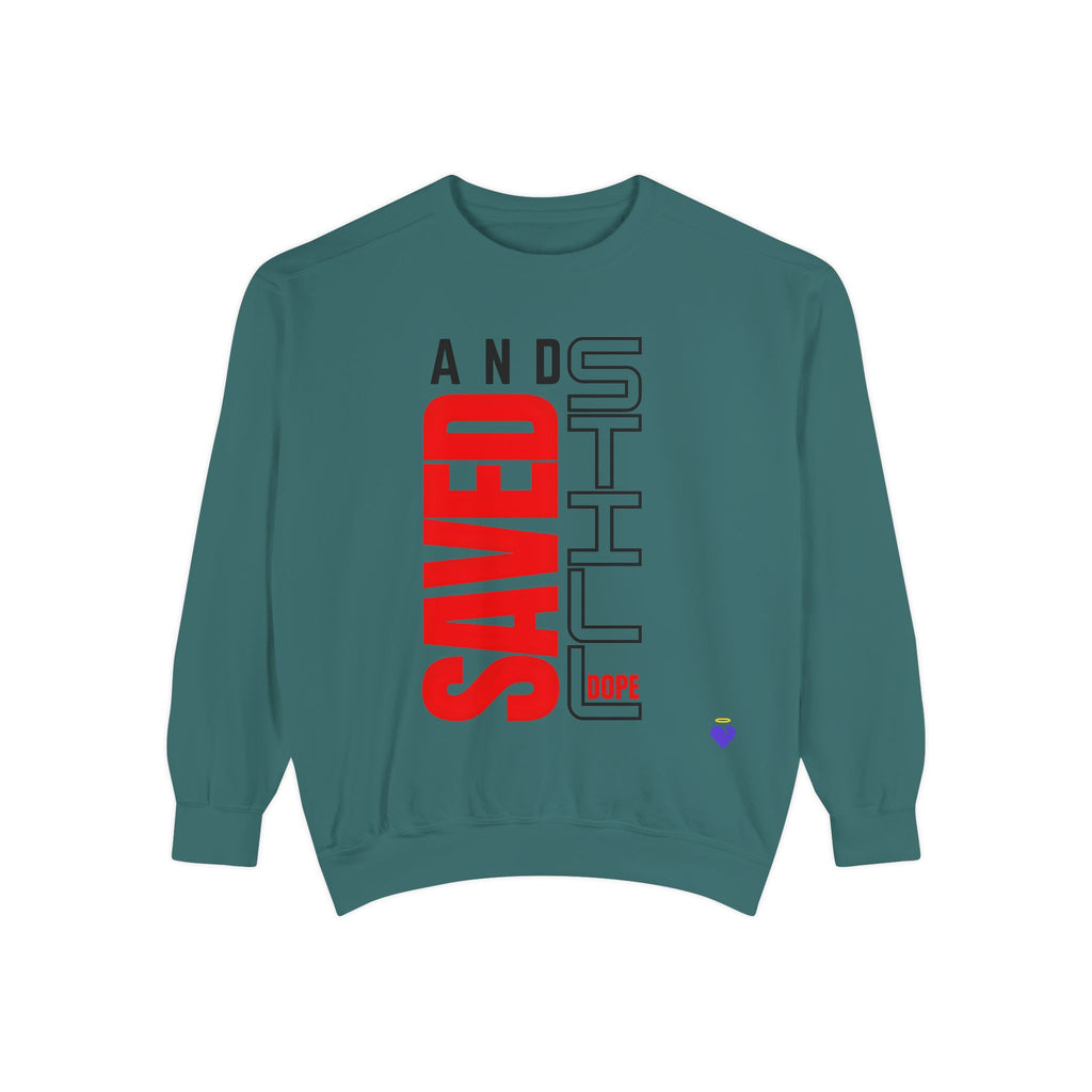 Saved and Still Dope | Unisex Dyed Sweatshirt
