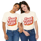 Lead with Love — Unisex Classic Jersey Short Sleeve T-Shirt