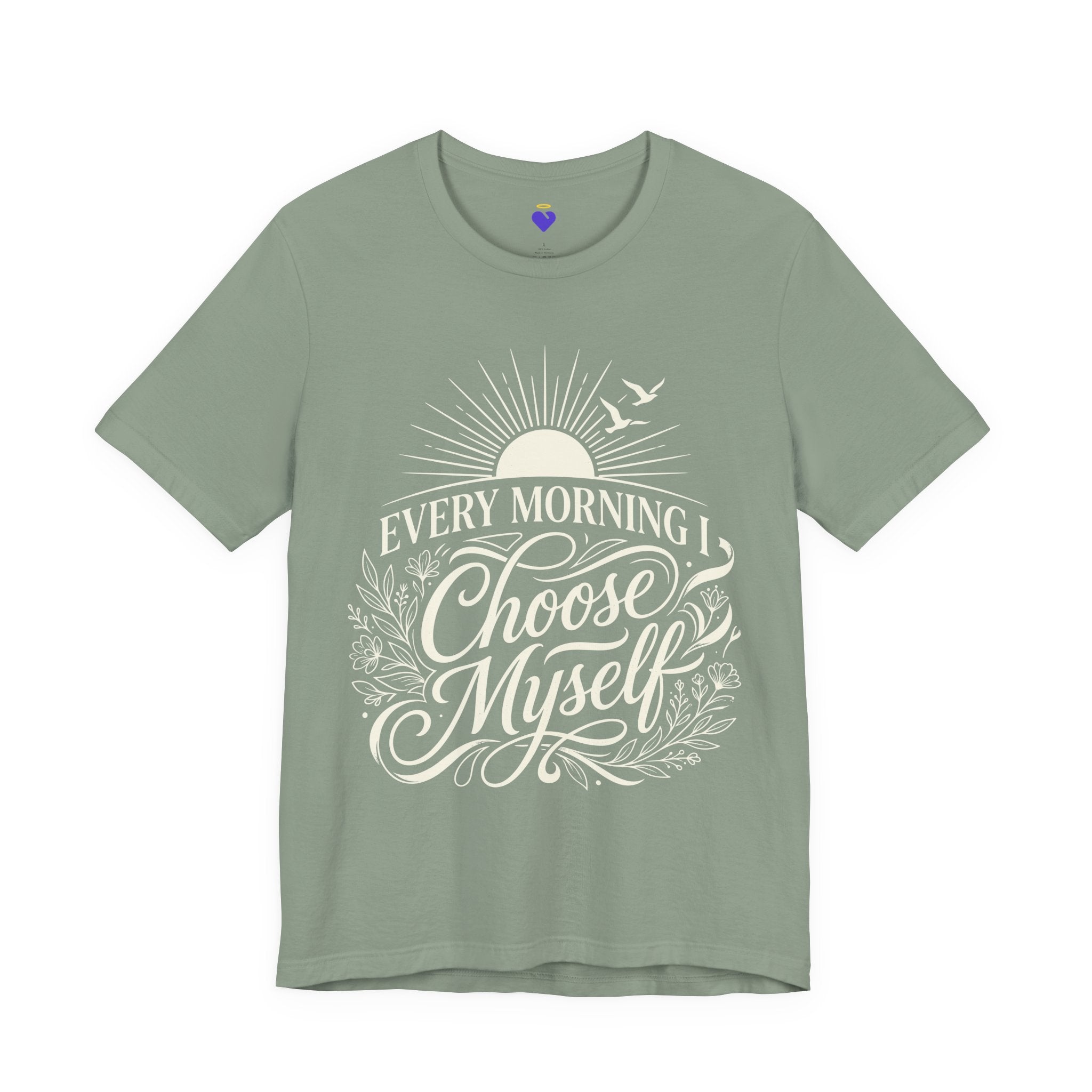 Every Morning I Choose Me T-Shirt | Unisex Jersey Short Sleeve